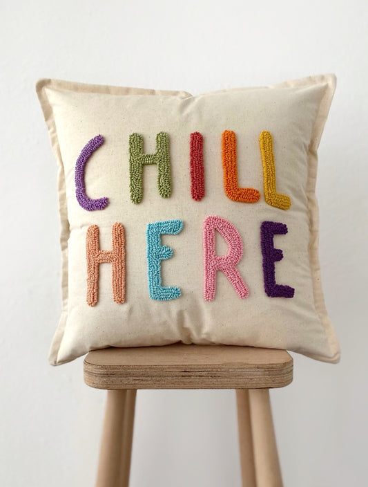 CHILL HERE Cushion - Tufted Embroidered Handmade
