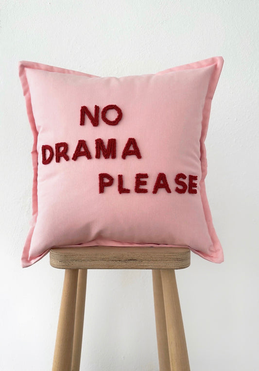 NO DRAMA PLEASE Cushion - Tufted Embroidered Handmade
