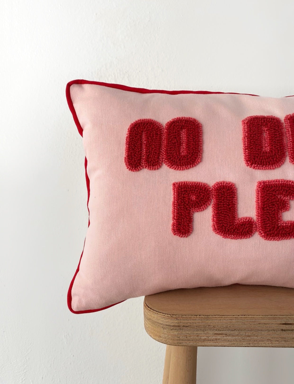 NO DRAMA PLEASE Cushion - Tufted Embroidered Handmade